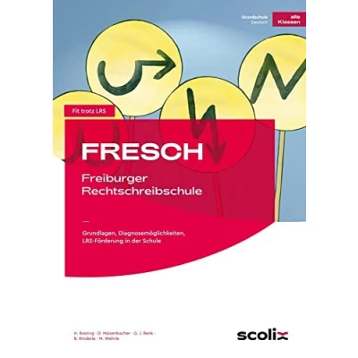 Abbildung von FRESCH Freiburger Rechtschreibschule: Grundlagen, Diagnosemöglichkeiten, LRS Förderung in der Schule (Alle Klassenstufen) (Fit trotz Grundschule)