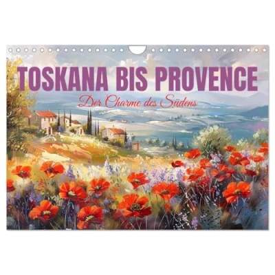 Abbildung von Toskana bis Provence (Wandkalender 2025 DIN A4 quer), CALVENDO Monatskalender