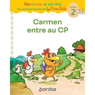 Abbildung von Cocorico je sais lire ! Mes premières lectures avec Les P&#039;tites Poules Carmen entre au CP: Niveau 2