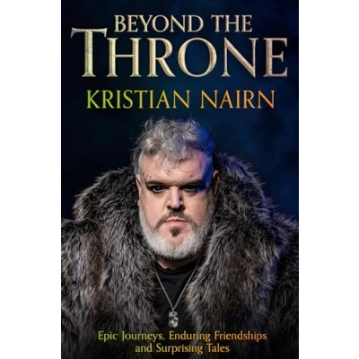Abbildung von Beyond the Throne: Epic journeys, enduring friendships and surprising tales