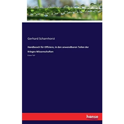Abbildung von Handbooch für Offiziere, in den anwendbaren Teilen der Krieges Wissenschaften: Erster Teil