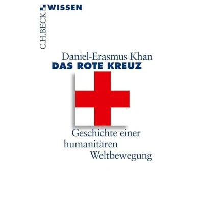 Abbildung von Das Rote Kreuz: Geschichte einer humanitären Weltbewegung (Beck&#039;sche Reihe)