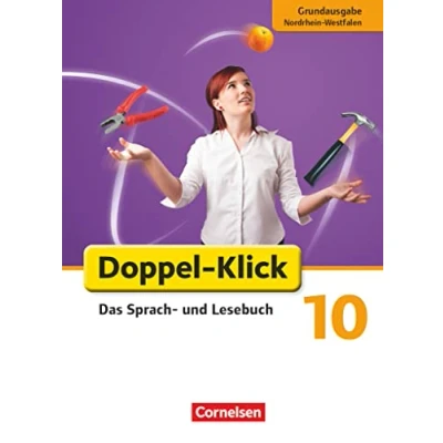 Abbildung von Doppel Klick Das Sprach und Lesebuch Grundausgabe Nordrhein Westfalen 10. Schuljahr: Schulbuch