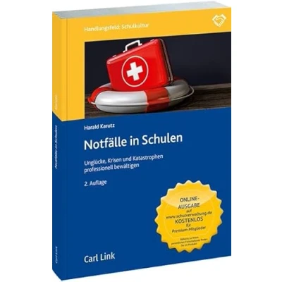 Abbildung von Notfälle in Schulen: Unglücke, Krisen und Katastrophen professionell bewältigen
