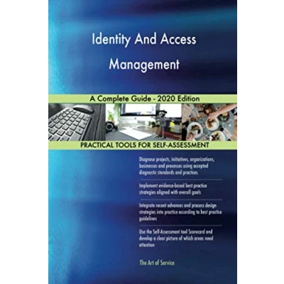Abbildung von Identity And Access Management A Complete Guide 2020 Edition