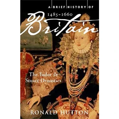 Abbildung von A Brief History of Britain 1485 1660: The Tudor and Stuart Dynasties (Brief Histories)