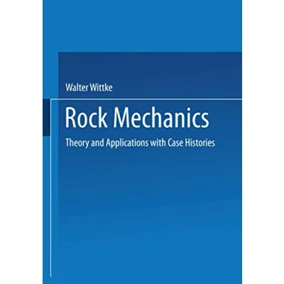 Abbildung von Rock Mechanics: Theory and Applications with Case Histories