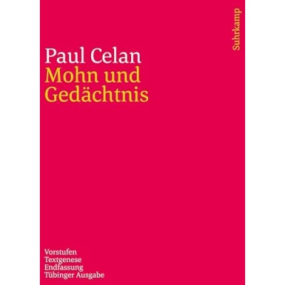 Abbildung von Werke. Tübinger Ausgabe: Mohn und Gedächtnis. Vorstufen Textgenese Endfassung
