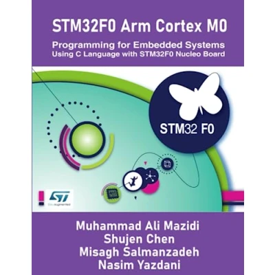 Abbildung von STM32F0 Arm Cortex M0 Programming for Embedded Systems: Using C Language with Nucleo Board
