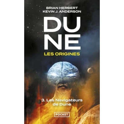 Abbildung von Dune, Les origines tome 3 navigateurs de Dune (3)