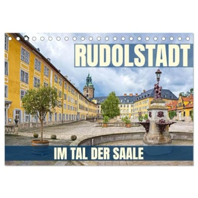 Abbildung von Rudolstadt im Tal der Saale (Tischkalender 2025 DIN A5 quer), CALVENDO Monatskalender