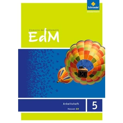 Abbildung von Elemente der Mathematik SI Ausgabe 2013 für G9 in Hessen: Arbeitsheft 5: Sekundarstufe 1 (Elemente SI: Hessen G9)