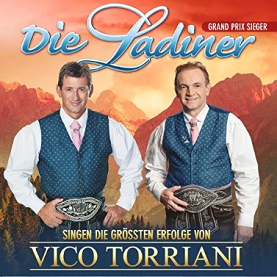 Abbildung von die Ladiner singen größten Erfolge von Vico Torriani Folge 2