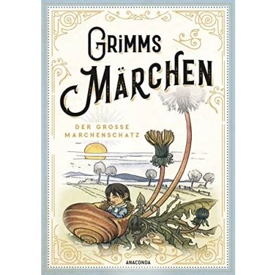 Abbildung von Grimms Märchen vollständige und illustrierte Schmuckausgabe mit Goldprägung: Kinder Hausmärchen