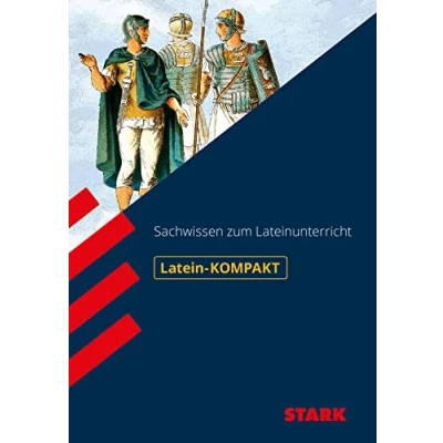 Abbildung von STARK KOMPAKT Wissen Latein Sachwissen: 5. 9.Jahrgangsstufe Gymnasium (Wissen / Auf einen Blick!)
