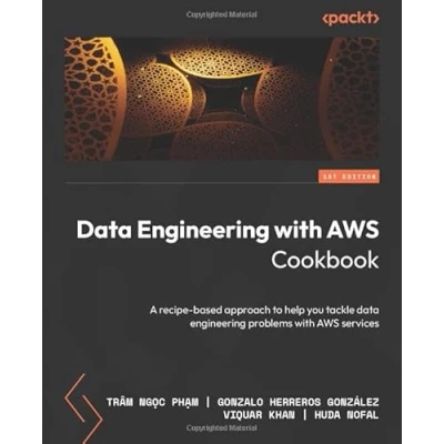 Abbildung von data engineering with AWS Cookbook: A recipe based approach to help you tackle problems services