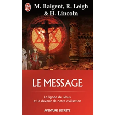 Abbildung von LE message: LA LIGNEE DE JESUS ET DEVENIR NOTRE CIVILISATION