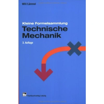Abbildung von Kleine Formelsammlung Technische Mechanik