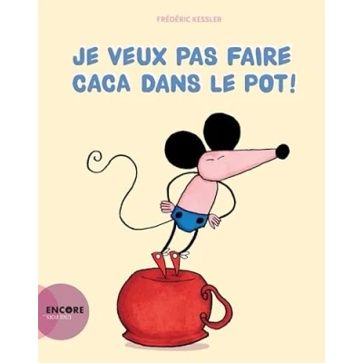 Abbildung von Je veux pas faire caca dans le pot