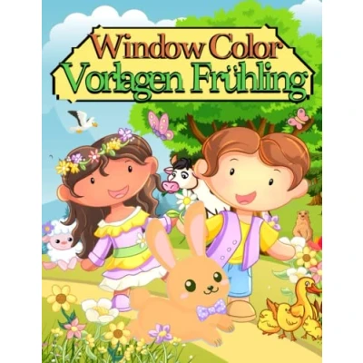 Abbildung von Window Color Vorlagen Frühling: Fensterbilder für Kinder Blumen und Tiere Bauernhof zum Ausmalen Bilder Gestalten Malvorlagen Fenster Bemalen Ostern Malschablonen Jungs Mädchen