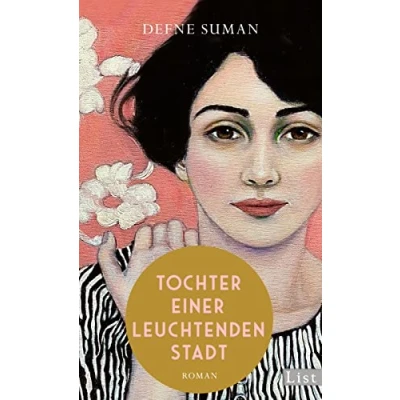 Abbildung von Tochter einer leuchtenden Stadt: Roman Vier Frauenschicksale, für immer miteinander verwoben durch die Liebe zur Heimat