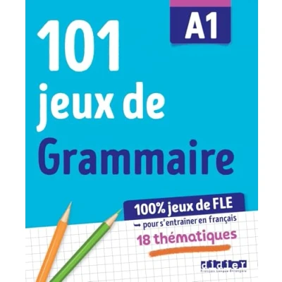 Abbildung von 100% jeux de FLE 101 Grammaire A1 Cahier