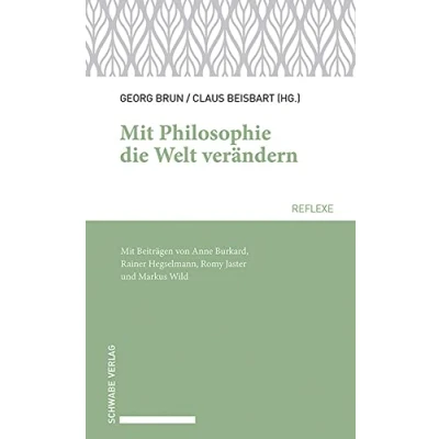 Abbildung von Mit Philosophie die Welt verändern: In Bildung und Öffentlichkeit (Schwabe reflexe)