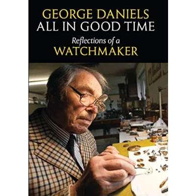 Abbildung von All in Good Time: Reflections of a Watchmaker
