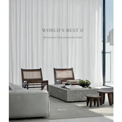 Abbildung von World&#039;s Best II: 50 Interiors From Around the Globe
