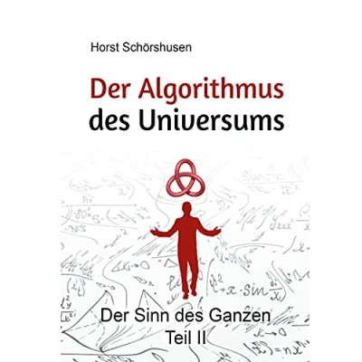 Abbildung von Der Algorithmus des Universums: Sinn Ganzen Teil 2