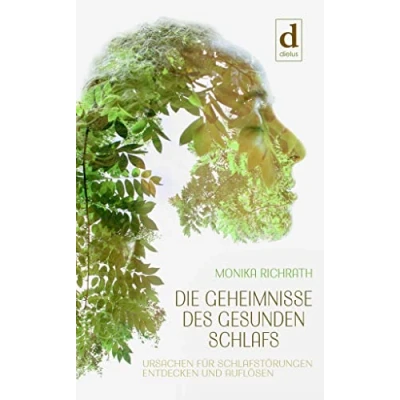Abbildung von Die Geheimnisse des gesunden Schlafs: Ursachen für Schlafstörungen entdecken und auflösen