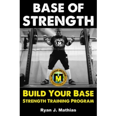 Abbildung von Base Of STRENGTH: Build Your Strength Training Program (Workout Plan for Powerlifting, Bodybuilding, Strongman, Weight Lifting, and Fitness)