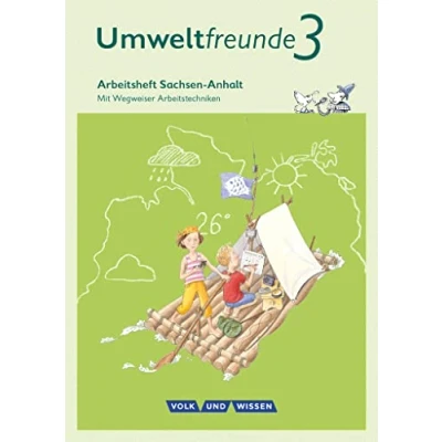 Abbildung von Umweltfreunde Sachsen Anhalt Ausgabe 2016 3. Schuljahr: Arbeitsheft Mit Wegweiser Arbeitstechniken