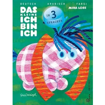 Abbildung von Das kleine ich bin arabisch, farsi, deutsch: Ausgezeichnet mit dem Österreichischen Kinder und Jugendbuchpreis 1972