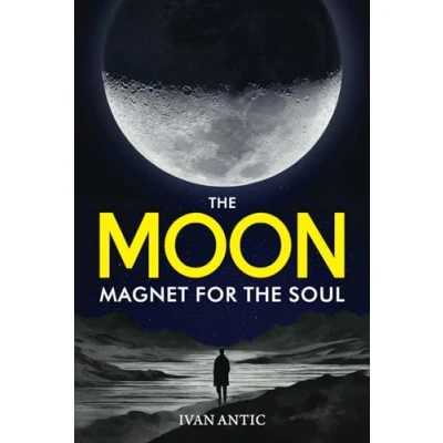 Abbildung von the Moon: Magnet for Soul (Existence Consciousness Bliss, Band 8)