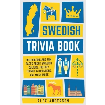 Abbildung von Swedish Trivia Book: Interesting and Fun Facts About Culture, History, Tourist Attractions, Much More (Scandinavian Books)