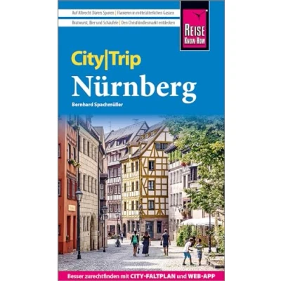 Abbildung von Reise Know How CityTrip Nürnberg: Reiseführer mit Stadtplan und kostenloser Web App