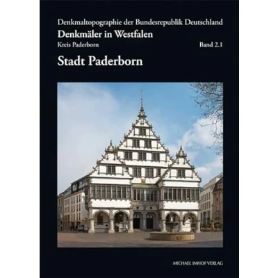 Abbildung von Stadt Paderborn: Denkmäler in Westfalen Kreis Paderborn Denkmaltopagraphie Bundesrepublik Deutschland (Denkmaltopographie Deutschland)