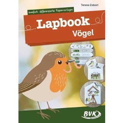 Abbildung von Lapbook Vögel: zweifach differenzierte Kopiervorlagen (Lapbooks) Kreativer Sachunterricht 1./2. Klasse (BVK Lapbooks)