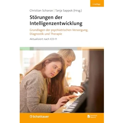Abbildung von Störungen der Intelligenzentwicklung: Grundlagen psychiatrischen Versorgung, Diagnostik und Therapie