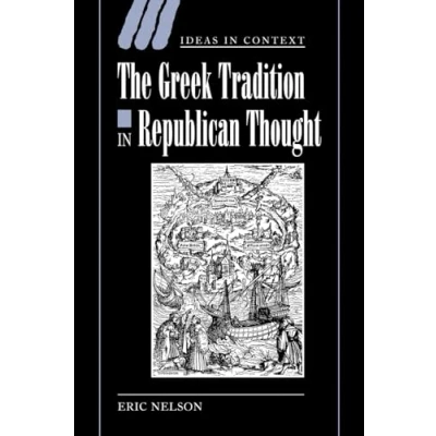 Abbildung von The Greek Tradition in Republican Thought (Ideas Context)