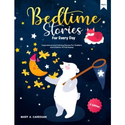 Abbildung von Bedtime Stories For Every Day: Inspirational and Calming Toddlers Children To Fall Asleep