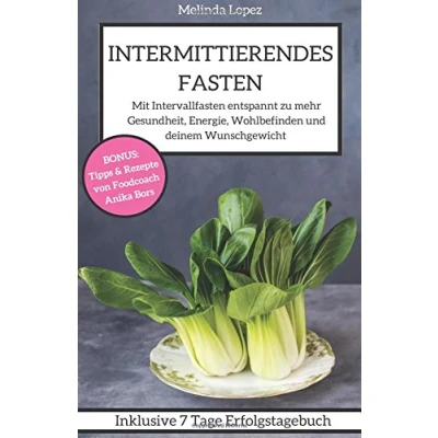 Abbildung von Intermittierendes Fasten: Schlank, gesund &amp; voller Energie durch Intervallfasten