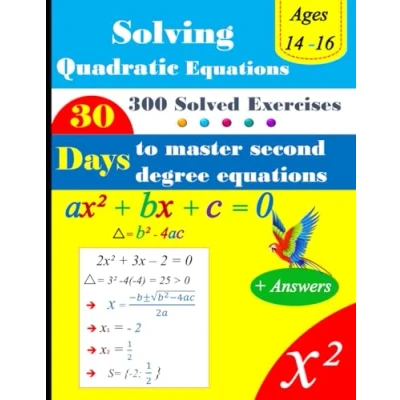 Abbildung von Master Quadratic Equations in 30 Days: A Step by Workbook with 300 Practice Exercises Answer key Daily Math