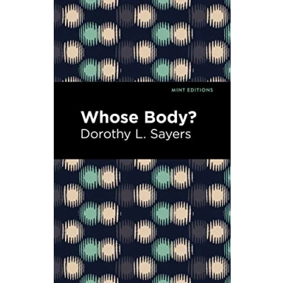 Abbildung von Whose Body? (Mint Editions (Crime, Thrillers and Detective Work))