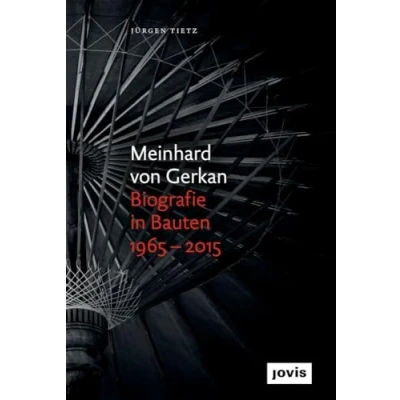 Abbildung von Meinhard von Gerkan Biografie in Bauten 19652015: Die autorisierte