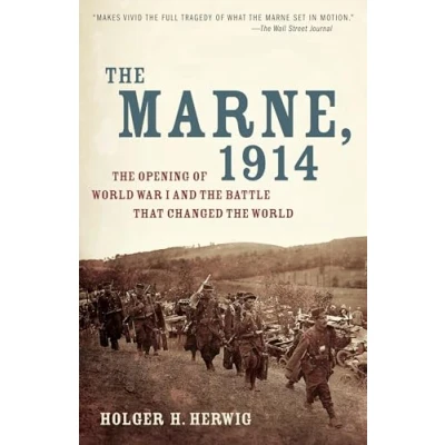 Abbildung von the Marne, 1914: Opening of World War I and Battle That Changed