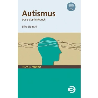 Abbildung von Autismus: Das Selbsthilfebuch (BALANCE Ratgeber)