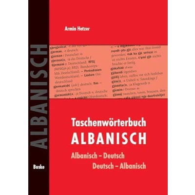 Abbildung von Taschenwörterbuch AlbanischDeutsch / DeutschAlbanisch: Mit rd. 12.000 Stichwörtern und Redewendungen: rund 12 000 Redewendungen