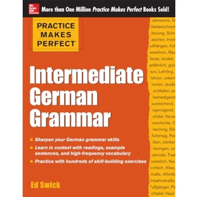 Abbildung von Practice Makes Perfect Intermediate German Grammar (Practice Series)